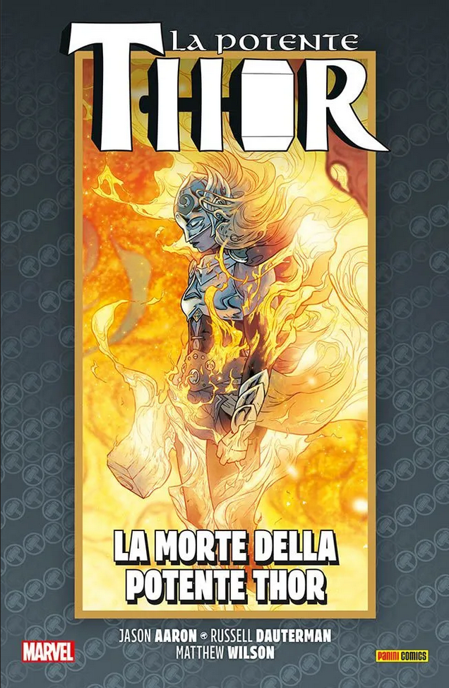 La Vita E La Morte Della Potente Thor Vol.7 - La Morte Della Potente Thor Fumetto