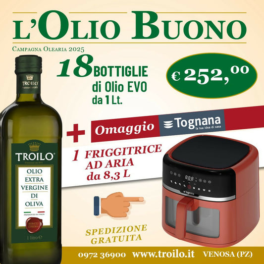 Olio Extra Vergine di Oliva Troilo 1L - 18 Bottiglie + Friggitrice ad Aria Tognana 8,3L in Omaggio
